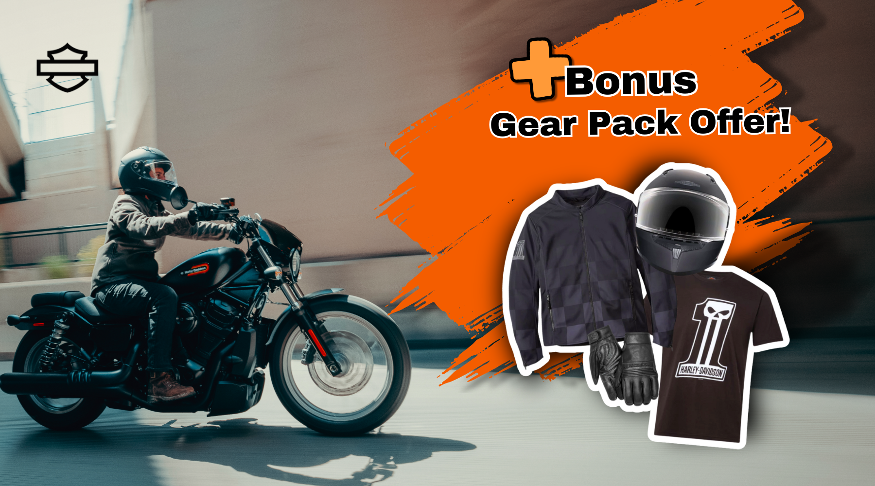 Bonus H-D Gear Pack, On Us!